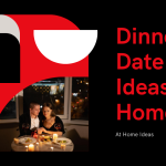 10 Creative Dinner Date Ideas at Home for Romance