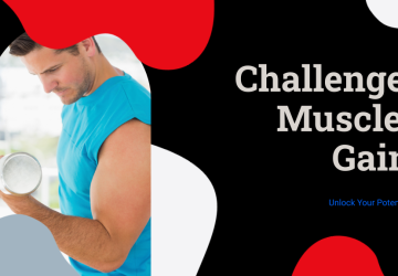 3 Essential Tips for Your Muscle Gain Challenge