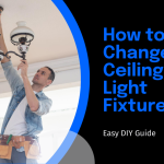 5 Simple Steps to Change Your Ceiling Light Fixture