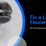 7 Easy Steps to Fix a Leaky Faucet