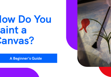How Do You Paint a Canvas?