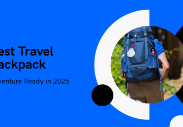 Top 10 Best Travel Backpacks for Every Adventurer in 2025