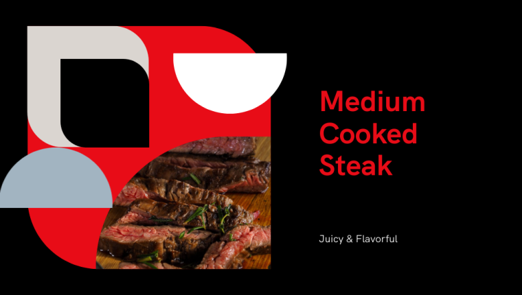 What Makes a Perfectly Medium Cooked Steak?
