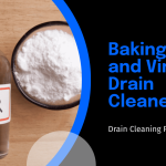 What Makes Baking Soda and Vinegar Effective Drain Cleaners?