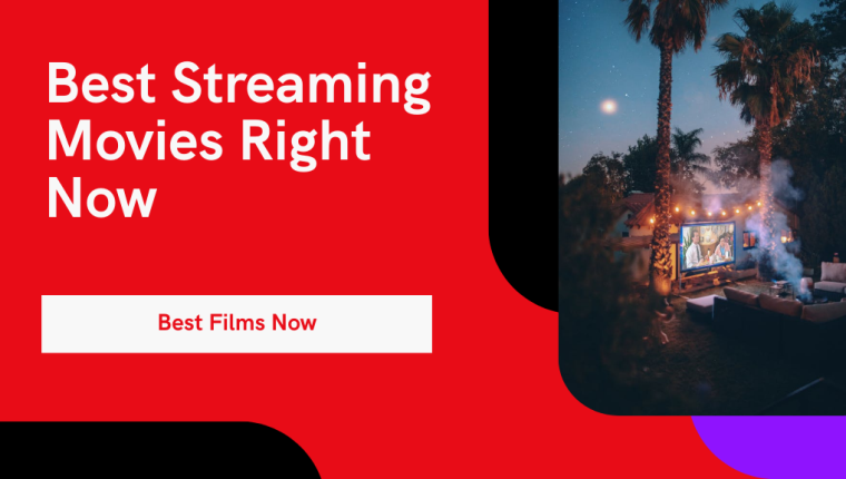 Best Streaming Movies You Can't Miss Right Now